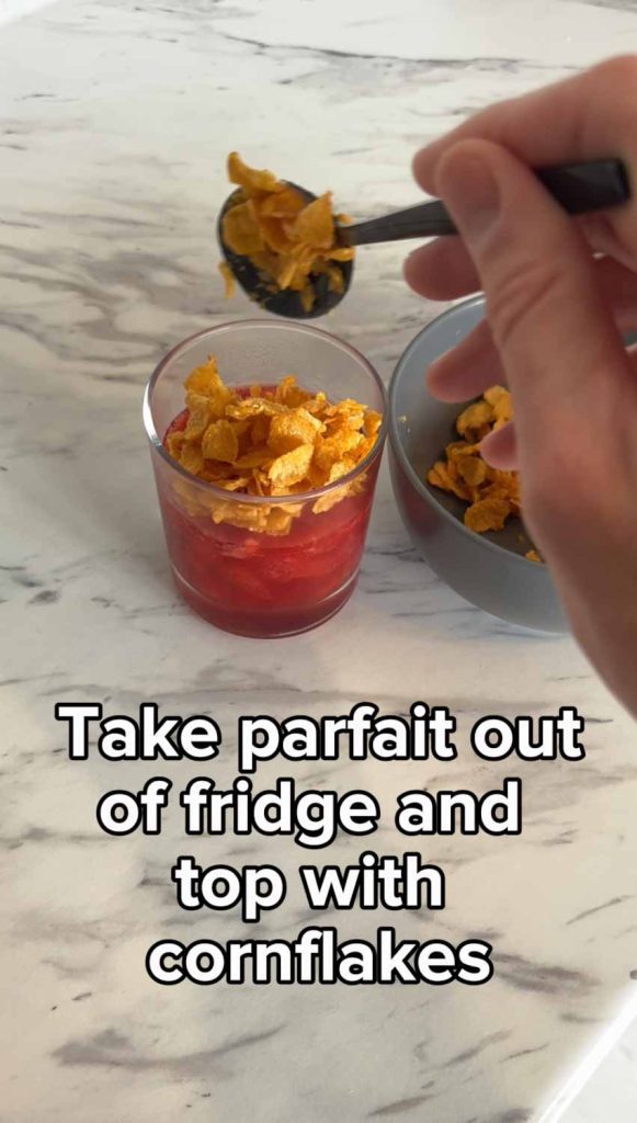 Remove Parfait from Fridge and Add Cornflakes